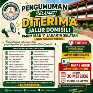 PENGUMUMAN HASIL SELEKSI JALUR DOMISILI PENERIMAAN MURID BARU (PMB) MAN 11 JAKARTA SELATAN TAHUN AJARAN 2026/2027