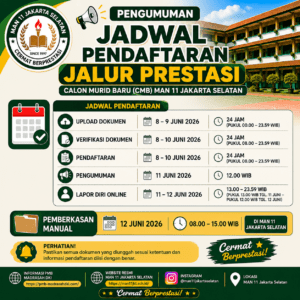 Jadwal Pendaftaran Jalur Prestasi PMB MAN 11 Jakarta Selatan Tahun Ajaran 2026/2027