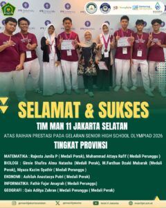 MAN 11 Jakarta Selatan Borong Prestasi pada Senior High School Olympiad 2026 Tingkat Provinsi
